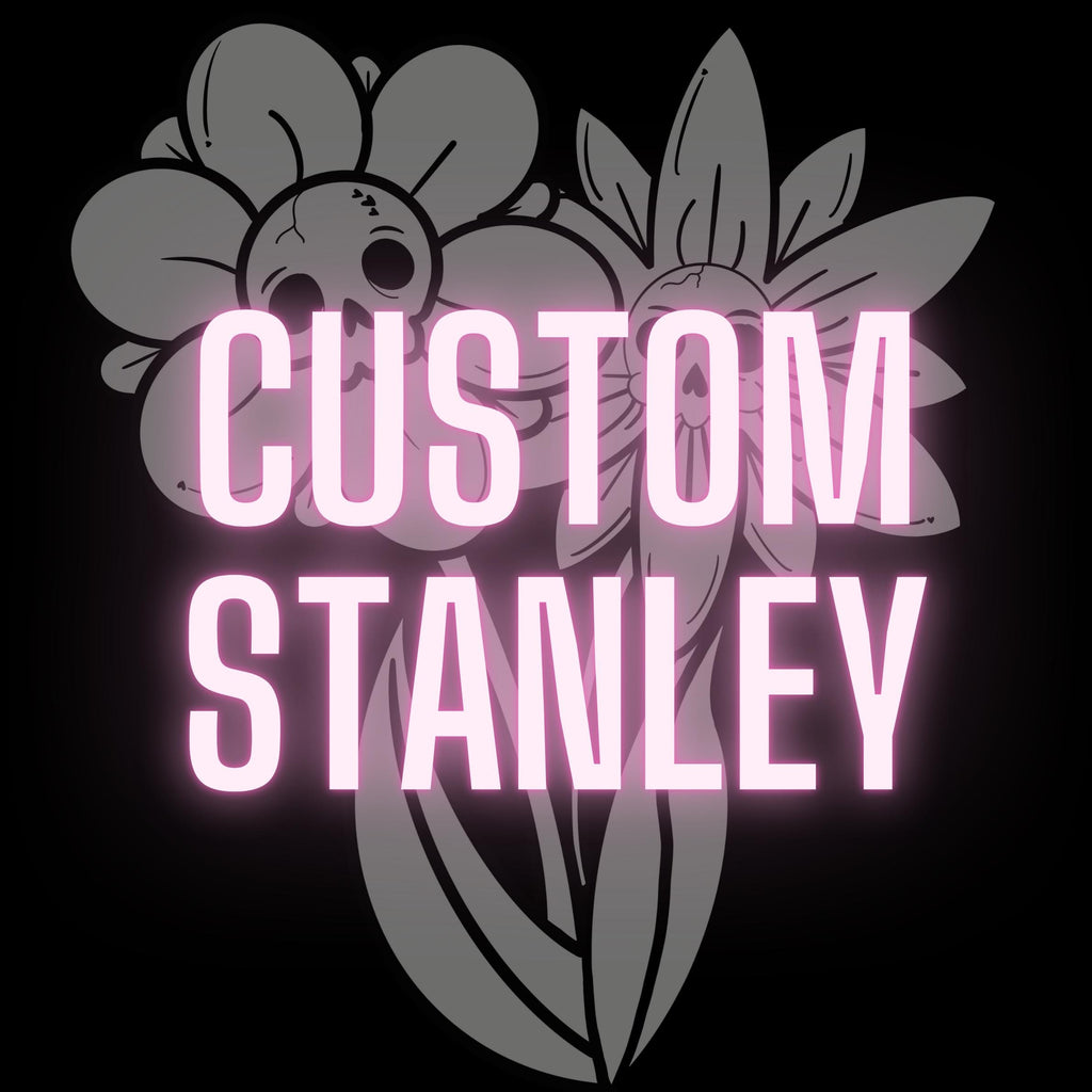 Custom Stanley Tumbler