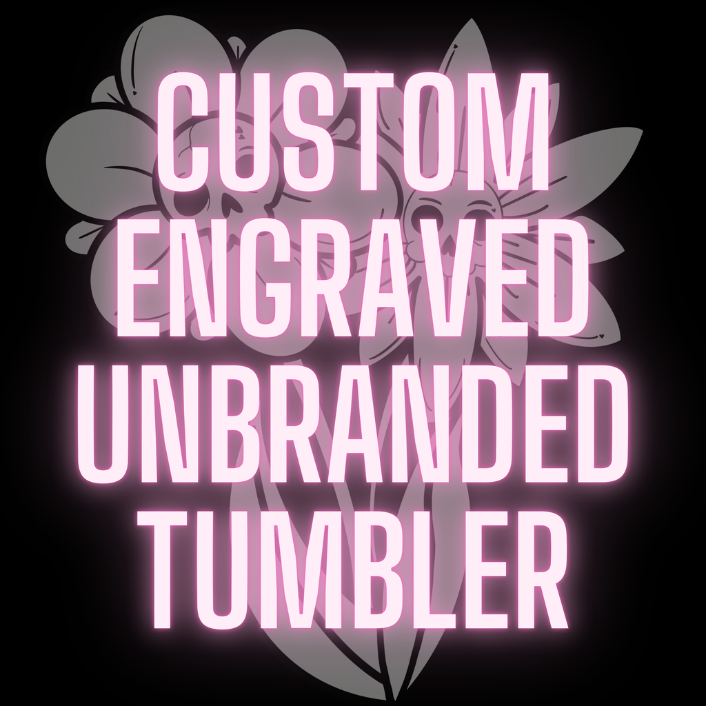 Custom Laser Engraved Unbranded Tumbler